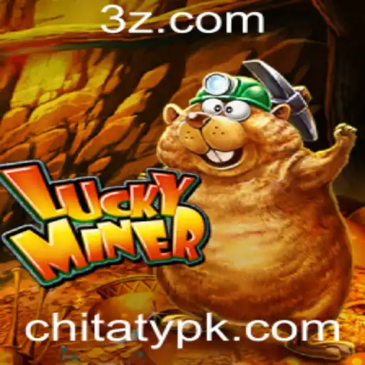 Explorando o Mundo de LuckyMiner e a Arte do Chitaty